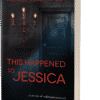 This Happened to Jessica