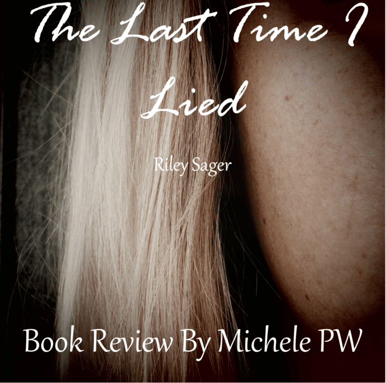 Book Review "The Last Time I Lied" by Riley Sager Michele Pariza Wacek
