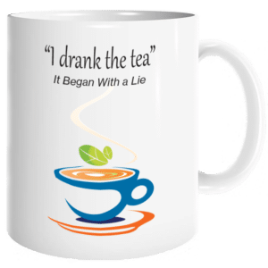 I Drank the Tea
