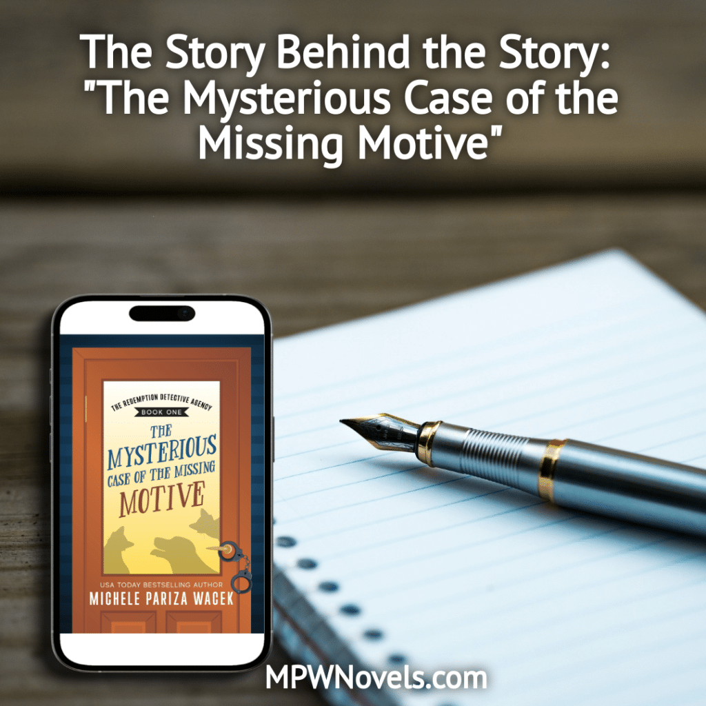 The Story Behind The Story: “The Mysterious Case of the Missing Motive”