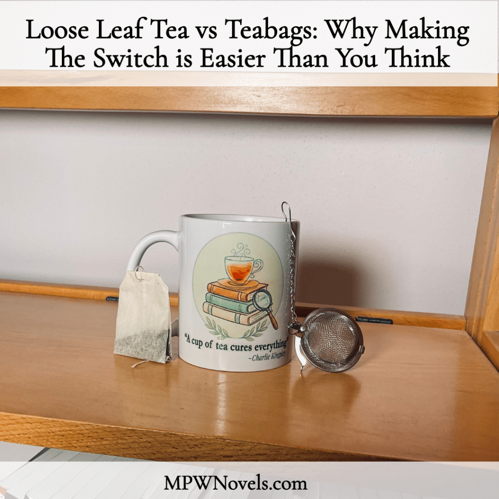 "Loose Leaf Tea vs Teabags: Why Making The Switch is Easier Than You Think" — Charlie Kingsley "A cup of tea cures everything" mug flanked by a tea bag and a loose leaf tea infuser ball