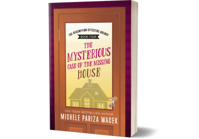 The Mysterious Case of the Missing House, The Redemption Detective Agency Cozy Mystery Series (Book 4)